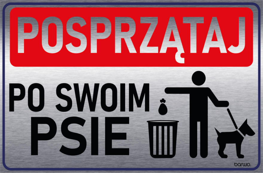 Tabliczka „Posprzątaj po swoim psie” Dibond 2mm 32x21cm  (art. 111-0027)